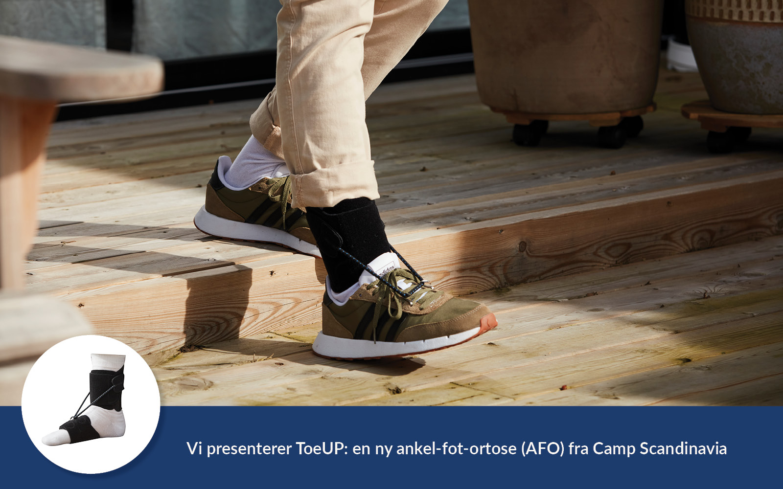 ToeUP™ - en ny dropfotsortose fra Camp Scandinavia!